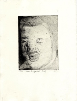 Chris Tongue Out
Etching
200mm x 150mm
2013
